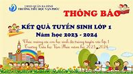 Thông Báo Kết Quả Tuyển Sinh Lớp 1