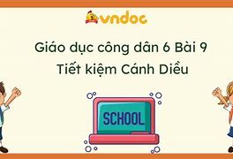 Tiết Kiệm Giúp Chúng Ta Điều Gì Gdcd 6